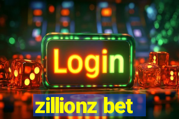 zillionz bet